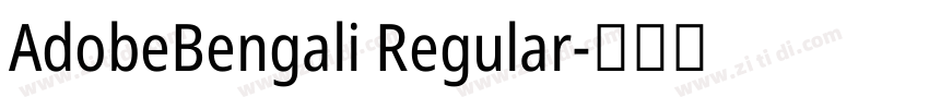 AdobeBengali Regular字体转换 AdobeBengali Regular字体转换